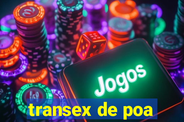 transex de poa